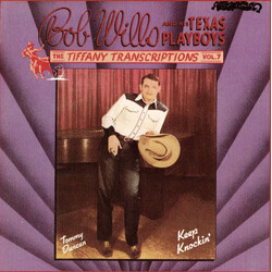 Bob Wills & His Texas Playboys The Tiffany Transcriptions Vol. 7: Keep Knockin' Vinyl LP USED