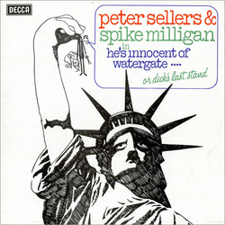 Peter Sellers / Spike Milligan He's Innocent Of Watergate Or Dick's Last Stand Vinyl LP USED