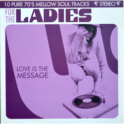 Various For The Ladies - Love Is The Message Vinyl LP USED