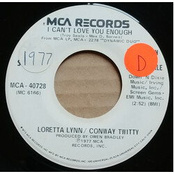 Conway Twitty & Loretta Lynn I Can't Love You Enough USED VINYL 7INCH 45 RPM SINGLE PROMO