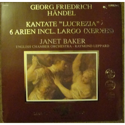 Georg Friedrich Händel / Janet Baker / English Chamber Orchestra / Raymond Leppard Kantata "Lucrezia"/ 8 Arien Incl. Largo (Xerxes) Vinyl LP USED