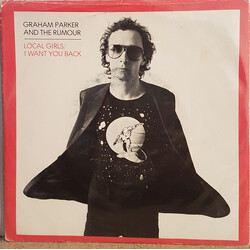 Graham Parker Local Girls / I Want You Back (Alive) Vinyl 7" USED