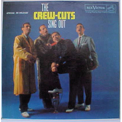The Crew Cuts Sing Out Vinyl LP USED