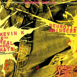 Kevin K & The Real Kool Kats / Neurotic Swingers Kevin K & The Real Kool Kats / Neurotic Swingers USED VINYL 7INCH 45 RPM