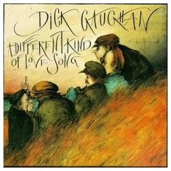 Dick Gaughan A Different Kind Of Love Song Vinyl LP USED