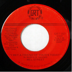 Mel Street I Met A Friend Of Yours Today / She Boogies When He's Gone USED VINYL 7INCH 45 RPM