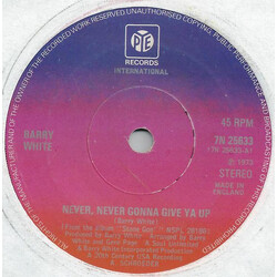 Barry White Never, Never Gonna Give Ya Up USED VINYL 7INCH 45 RPM
