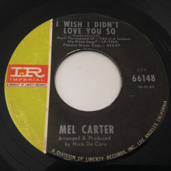 Mel Carter I Wish I Didn't Love You So / Love Is All We Need USED VINYL 7INCH 45 RPM SINGLE