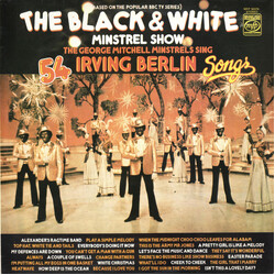 The George Mitchell Minstrels Sing 54 Irving Berlin Songs Vinyl LP USED