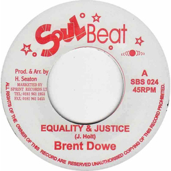 Brent Dowe Equality & Justice Vinyl 7" USED