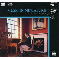 Joseph Haydn / Muzio Clementi / Ludwig van Beethoven / Richard Burnett (3) Music In Miniature (Haydn, Clementi And Beethoven Played On A Viennese Squa