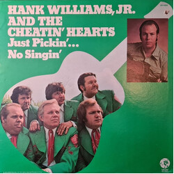 Hank Williams Jr. / The Cheatin' Hearts Just Pickin'... No Singin' Vinyl LP USED