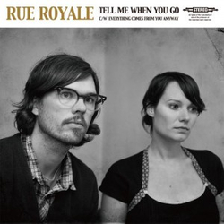 Rue Royale Tell Me When You Go Vinyl 7" USED