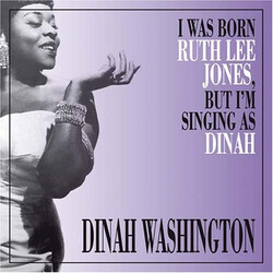 Dinah Washington I Was Born Ruth Lee Jones, But I'm Singing As Dinah Vinyl LP USED