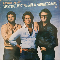 Larry Gatlin & The Gatlin Brothers Sure Feels Like Love Vinyl LP USED