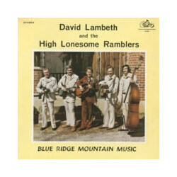 David Lambeth / The High Lonesome Ramblers Blue Ridge Mountain Music Vinyl LP USED