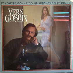 Vern Gosdin If You're Gonna Do Me Wrong (Do It Right) Vinyl LP USED