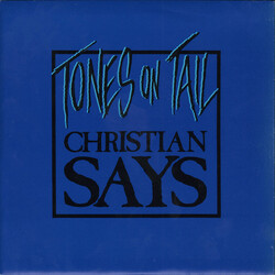 Tones On Tail Christian Says USED VINYL 7INCH 45 RPM SINGLE
