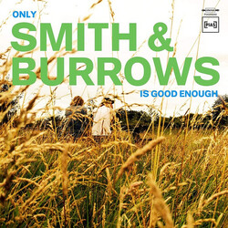 Smith & Burrows Only Smith & Burrows Is Good Enough Vinyl LP USED