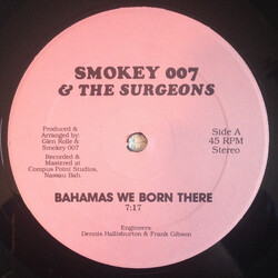 Smokey 007 / The Surgeons Bahamas We Born There USED VINYL 12INCH 45 RPM