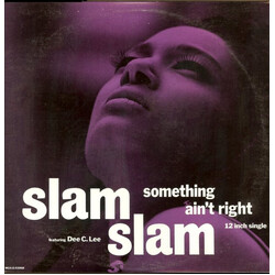Slam Slam / Dee C. Lee Something Ain't Right USED VINYL 12INCH 33 S RPM SINGLE