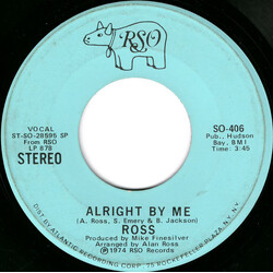Ross (14) Alright By Me USED VINYL 7INCH 45 RPM PROMO STEREO MONO