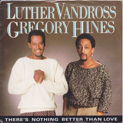 Luther Vandross / Gregory Hines There's Nothing Better Than Love Vinyl 7" USED