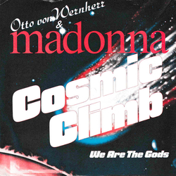 Otto Von Wernherr / Madonna Cosmic Climb Vinyl 7" USED