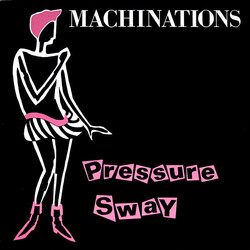 Machinations Pressure Sway USED VINYL 12INCH 33 S RPM PROMO STEREO