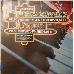 Nelson Freire / Pyotr Ilyich Tchaikovsky / Edvard Grieg / Rudolf Kempe / Münchner Philharmoniker Piano Concerto No. 1 In B Flat Minor, Op. 23 / Piano 