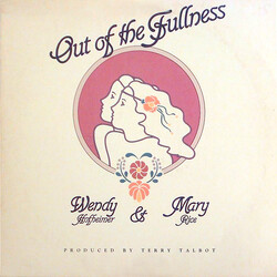 Wendy And Mary Out Of The Fullness Vinyl LP USED