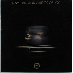 Borah Bergman Bursts Of Joy Vinyl LP USED
