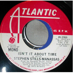 Stephen Stills / Manassas Isn't It About Time USED VINYL 7INCH 45 RPM PROMO STEREO MONO