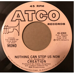 Creation (10) Nothing Can Stop Us Now USED VINYL 7INCH 45 RPM PROMO STEREO MONO