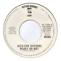 Jackson Browne Ready Or Not USED VINYL 7INCH 45 RPM SINGLE PROMO STEREO MONO