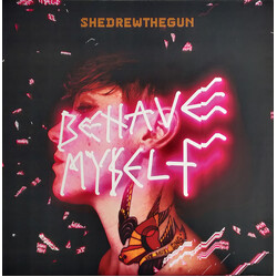 She Drew The Gun Behave Myself Vinyl LP USED