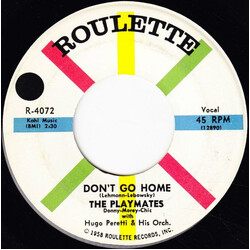 The Playmates / The Hugo Peretti Orchestra Don't Go Home / Can't You Get It Through Your Head VINYL 7" USED