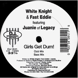 White Knight / "Fast" Eddie Smith / Juanie Girls Get Dum! VINYL 12" USED