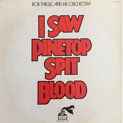 Bob Thiele & His Orchestra I Saw Pinetop Spit Blood Vinyl LP USED