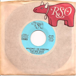 Bee Gees Wouldn't I Be Someone USED VINYL 7INCH 45 RPM PROMO