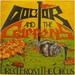 Doctor And The Crippens Fired From The Circus Vinyl LP USED
