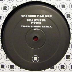 Spencer Parker / Toby Tobias Beautiful Noise (Tiger Timing Remix) / A Close Shave (Brontosaurus Remix) USED VINYL 12INCH