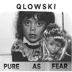 Qlowski Pure As Fear USED VINYL 7INCH 33 S RPM EP LIMITED EDITION WHITE LABEL
