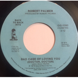 Robert Palmer Bad Case Of Loving You (Doctor, Doctor) / Can We Still Be Friends Vinyl 7" USED