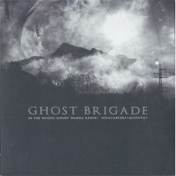 Ghost Brigade In The Woods (Jonny Wanha Remix) / Soulcarvers (Acoustic) Vinyl 7" USED