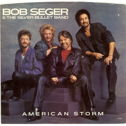 Bob Seger And The Silver Bullet Band American Storm USED VINYL 7INCH 45 RPM SINGLE STEREO