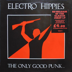 Electro Hippies The Only Good Punk... Is A Dead One Vinyl LP USED