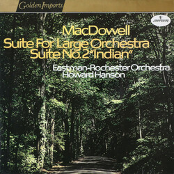 Edward MacDowell / Eastman-Rochester Orchestra / Howard Hanson Suite For Large Orchestra / Suite No. 2 "Indian" Vinyl LP USED
