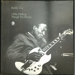 Buddy Guy I Was Walking Through The Woods Vinyl LP USED