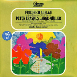 Daniel Friedrich Rudolph Kuhlau / Peter Erasmus Lange-Müller Incidental Music From "Elf-Hill", Op. 100 / Incidental Music From "Once Upon A Time", Op.
